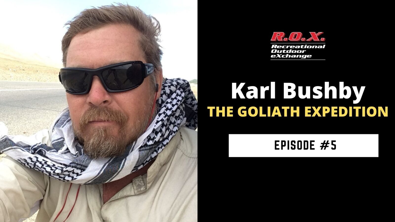KARL BUSHBY THE GOLIATH EXPEDITION. Explorers Pod